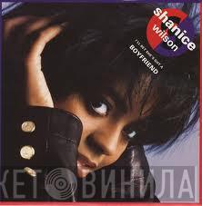 Shanice Wilson  - I'll Bet She's Got A Boyfriend