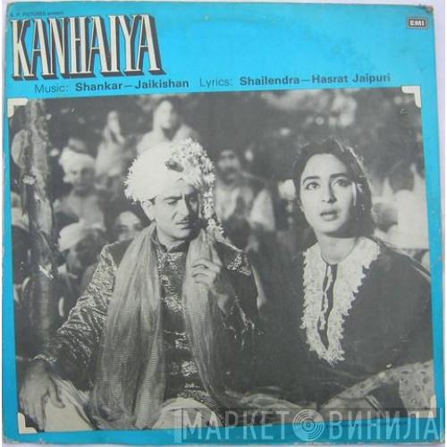Shankar-Jaikishan, Shailendra, Hasrat Jaipuri - Kanhaiya