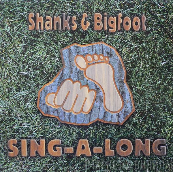 Shanks & Bigfoot - Sing-A-Long
