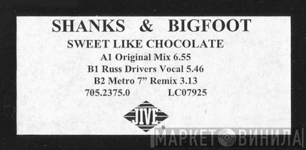  Shanks & Bigfoot  - Sweet Like Chocolate