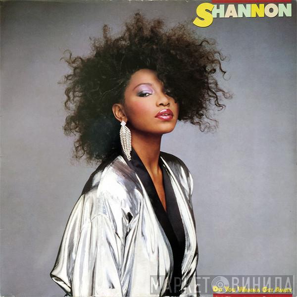 Shannon - Do You Wanna Get Away