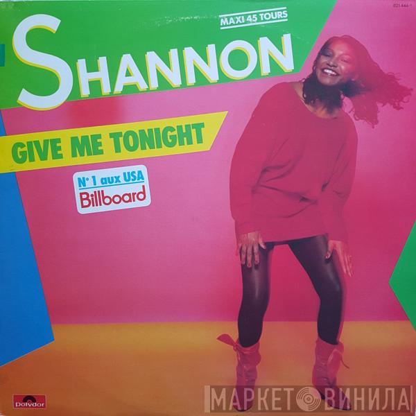  Shannon  - Give Me Tonight