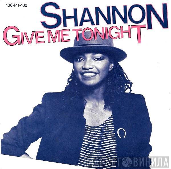  Shannon  - Give Me Tonight