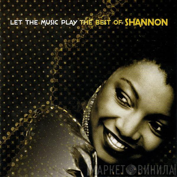 Shannon - Let The Music Play The Best Of Shannon
