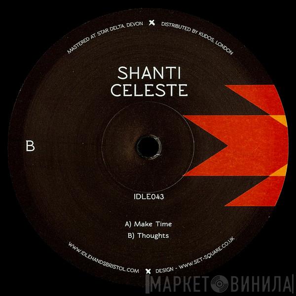 Shanti Celeste - Make Time