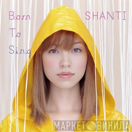 Shanti Snyder - Born To Sing