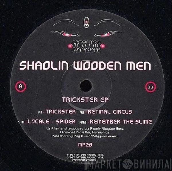 Shaolin Wooden Men - Trickster EP