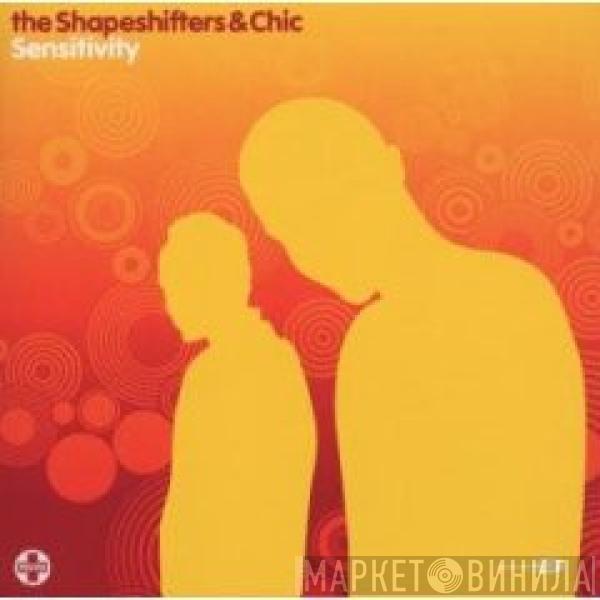 Shapeshifters, Chic - Sensitivity