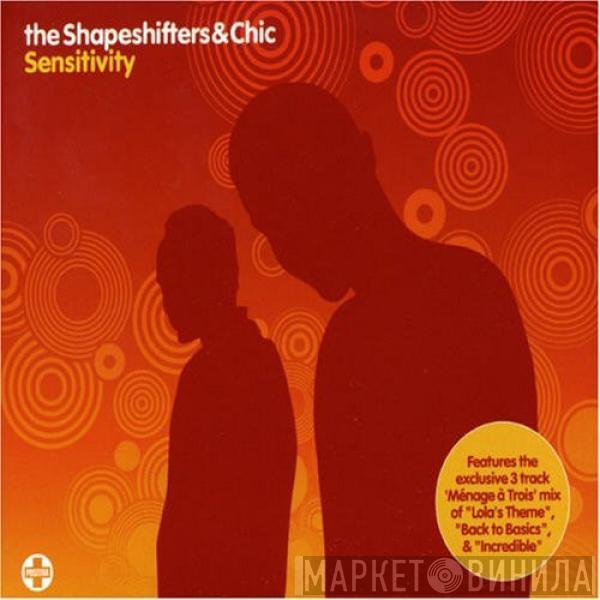 Shapeshifters, Chic - Sensitivity
