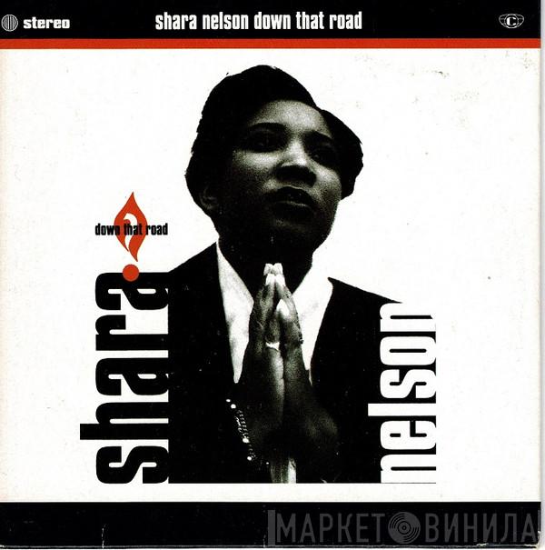  Shara Nelson  - Down That Road