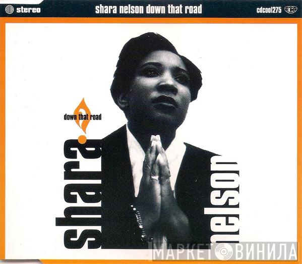  Shara Nelson  - Down That Road