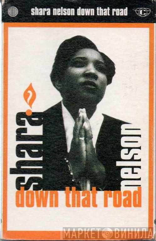  Shara Nelson  - Down That Road