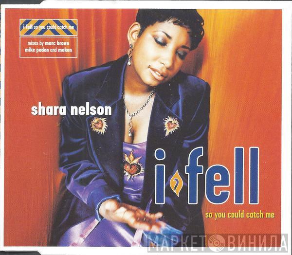 Shara Nelson  - I Fell (So You Could Catch Me)