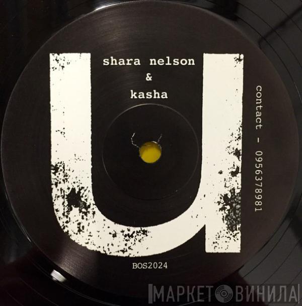 Shara Nelson, Kasha - U