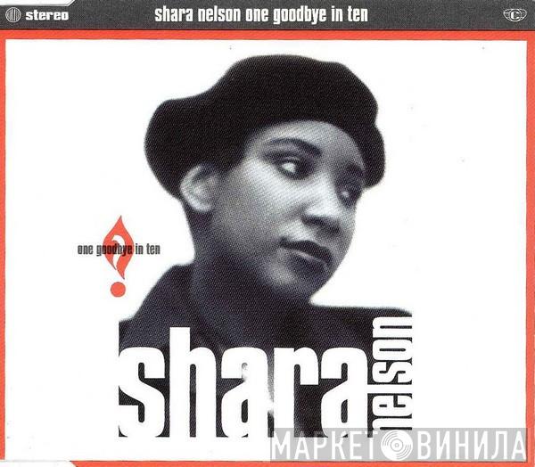  Shara Nelson  - One Goodbye In Ten