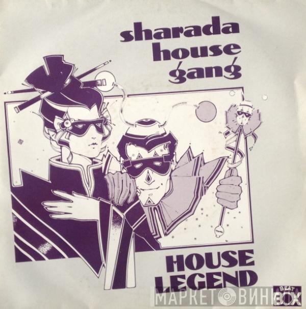  Sharada House Gang  - House Legend