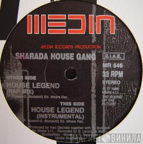  Sharada House Gang  - House Legend