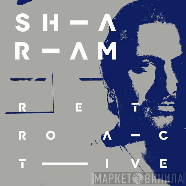 Sharam  - Retroactive