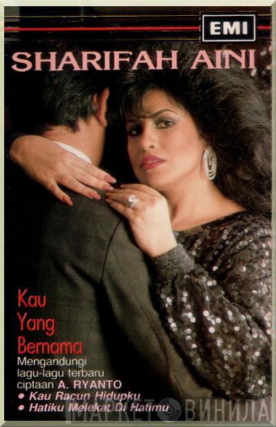  Sharifah Aini  - Kau Yang Bernama