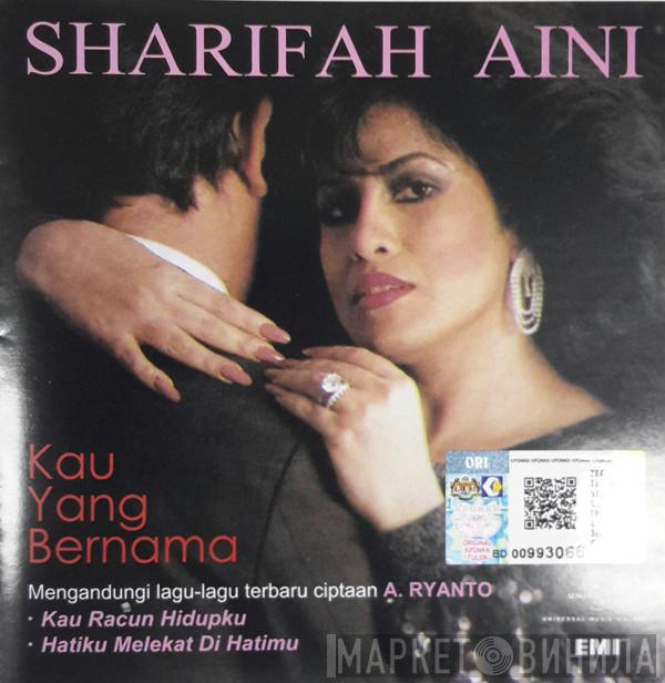 Sharifah Aini  - Kau Yang Bernama