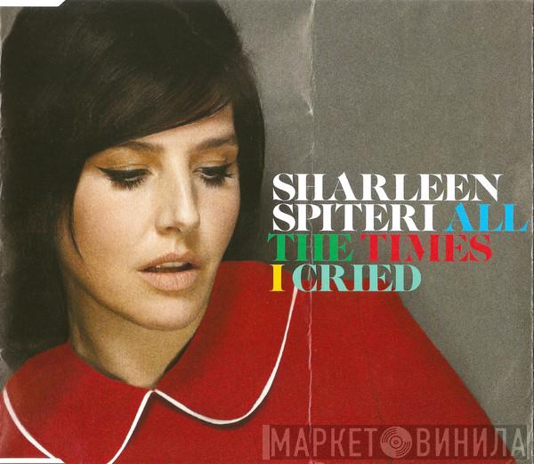  Sharleen Spiteri  - All The Times I Cried