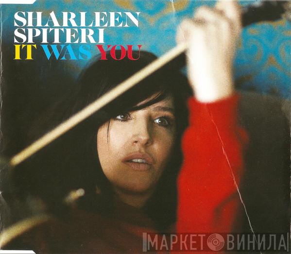  Sharleen Spiteri  - It Was You