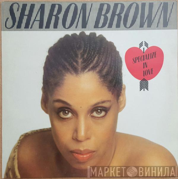 Sharon Brown - I Specialize In Love