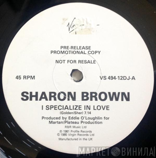 Sharon Brown - I Specialize In Love