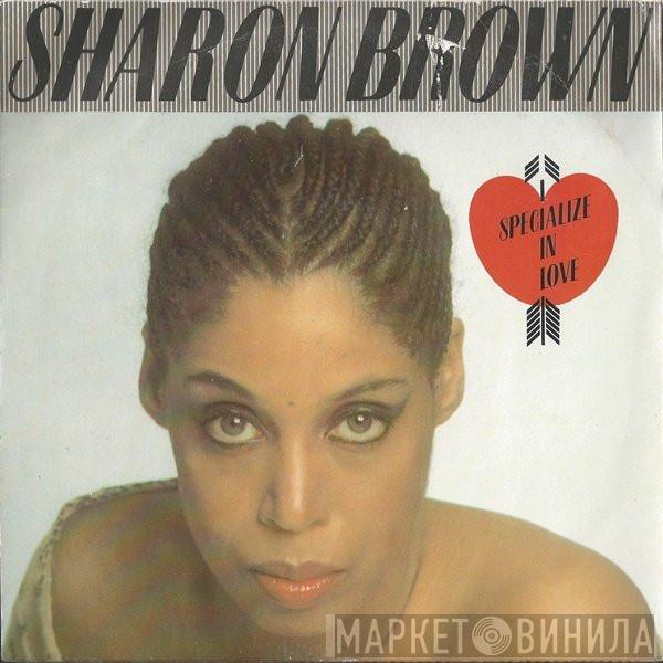 Sharon Brown - I Specialize In Love