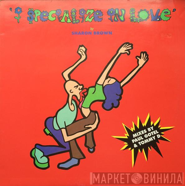 Sharon Brown - I Specialize In Love