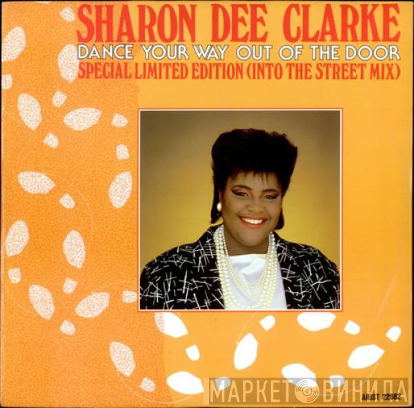 Sharon Dee Clarke - Dance Your Way Out Of The Door