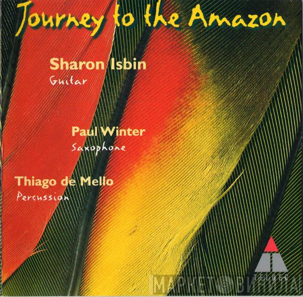 Sharon Isbin, Paul Winter , Thiago De Mello - Journey To The Amazon