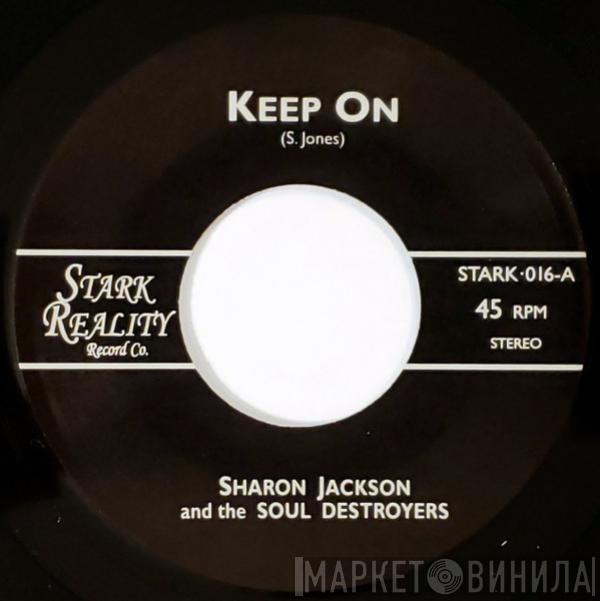 Sharon Jackson, The Soul Destroyers - Keep On / Fakin' It