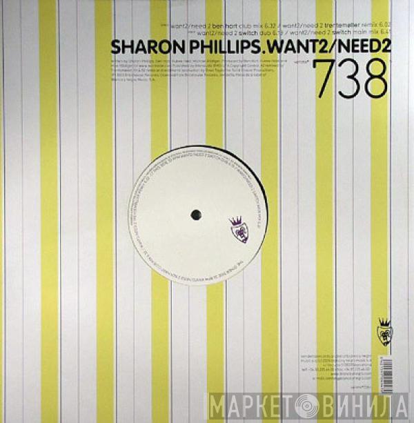  Sharon Phillips  - Want 2 / Need 2