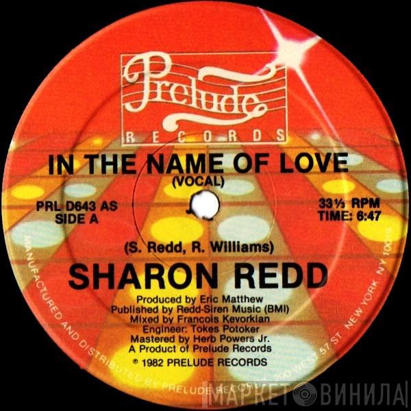  Sharon Redd  - In The Name Of Love / Never Give You Up