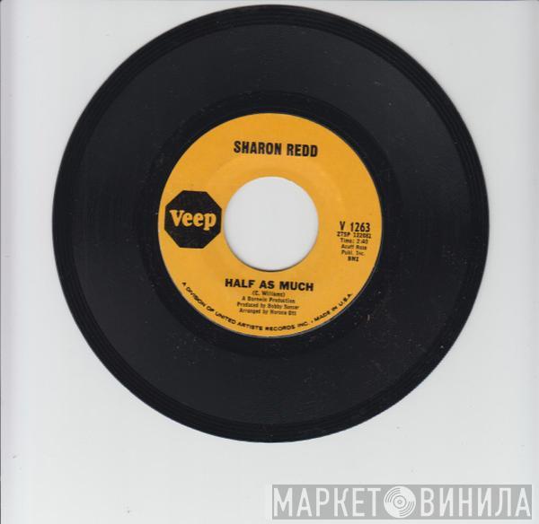 Sharon Redd - Half As Much / I've Got A Feeling