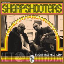 Sharpshooters - Love Walked Past (Remixed)