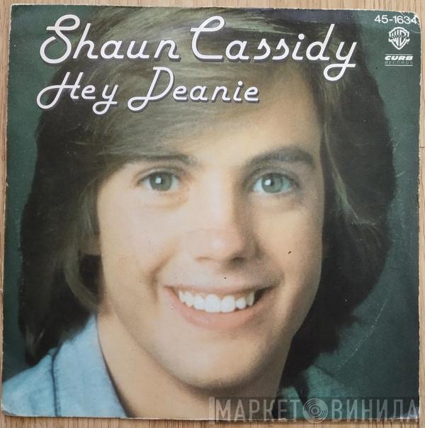  Shaun Cassidy  - Hey Deanie