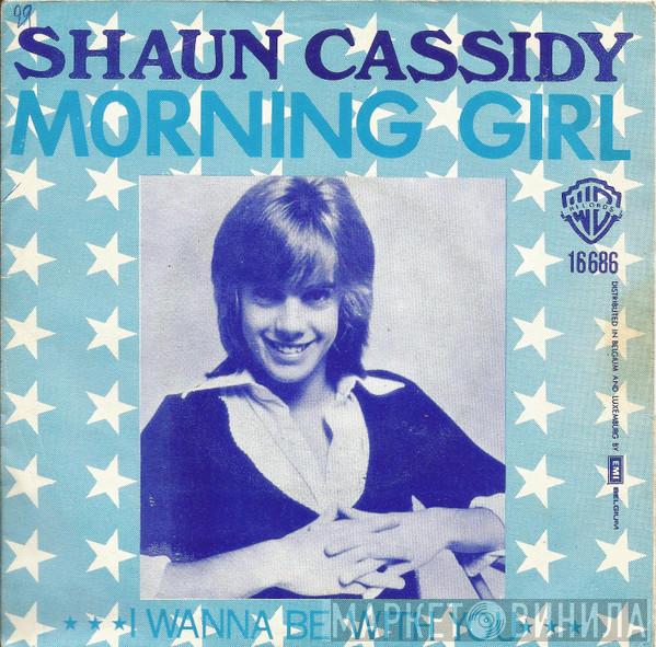  Shaun Cassidy  - Morning Girl