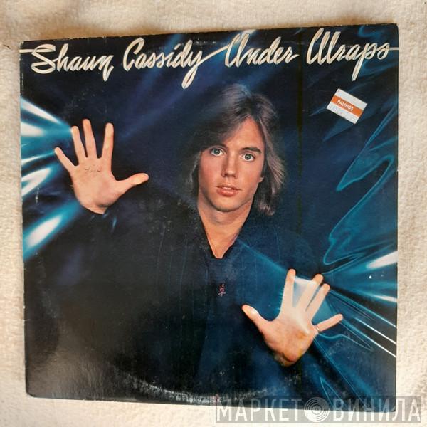  Shaun Cassidy  - Under Wraps