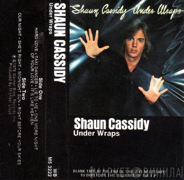  Shaun Cassidy  - Under Wraps