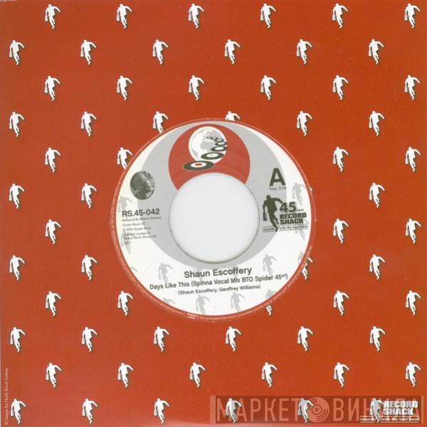  Shaun Escoffery  - Days Like This (Spinna BTO Spider Mixes)