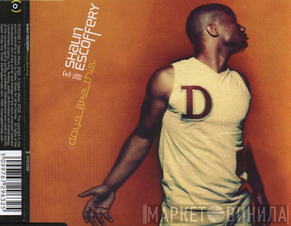  Shaun Escoffery  - Days Like This