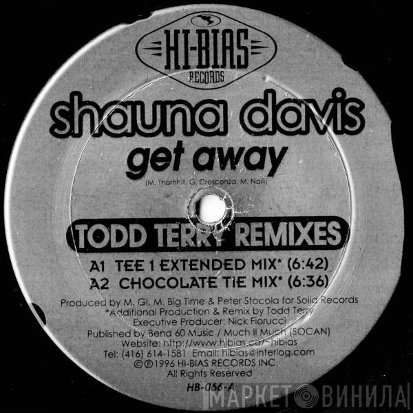  Shauna Davis  - Get Away (Todd Terry Remixes)