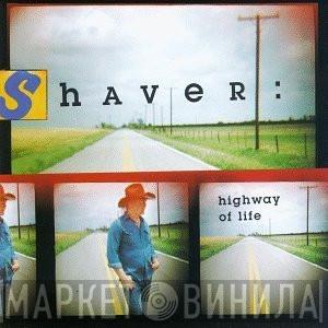 Shaver - Highway Of Life