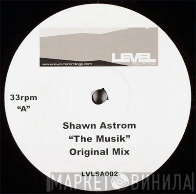 Shawn Astrom - The Musik