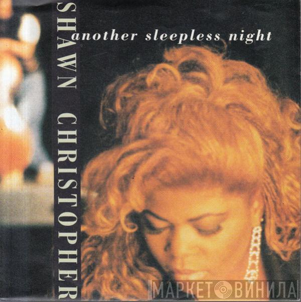  Shawn Christopher  - Another Sleepless Night