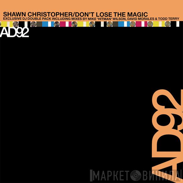 Shawn Christopher - Don't Lose The Magic