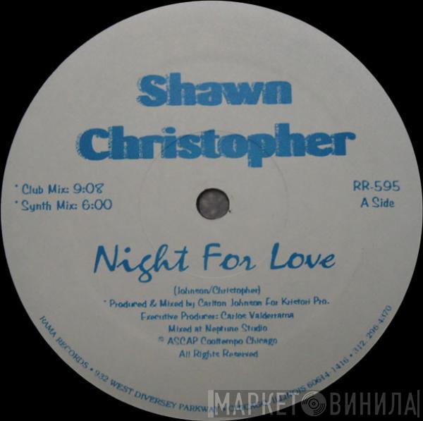Shawn Christopher - Night For Love
