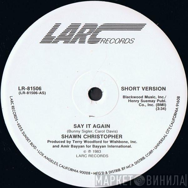 Shawn Christopher - Say It Again